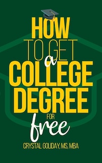 Front cover_How To Get A College Degree For Free