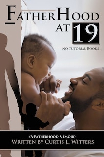 Couverture_Fatherhood at 19... No Tutorial Books