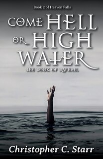 Front cover_Come Hell or High Water