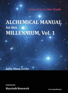 Front cover_Alchemical Manual for this Millennium Volume 1