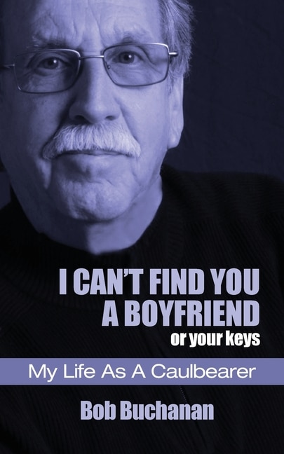 Front cover_I Can't Find You a Boyfriend ...or Your Keys