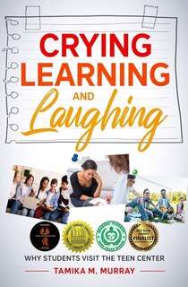 Front cover_Crying, Learning, and Laughing