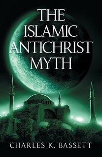 Front cover_The Islamic Antichrist Myth