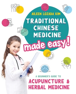 Couverture_Traditional Chinese Medicine Made Easy!