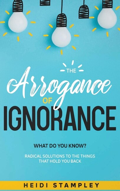 Couverture_The Arrogance of Ignorance