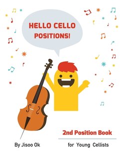 Front cover_Hello Cello Positions! 2nd Position Book