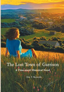 Front cover_The Lost Town of Garrison