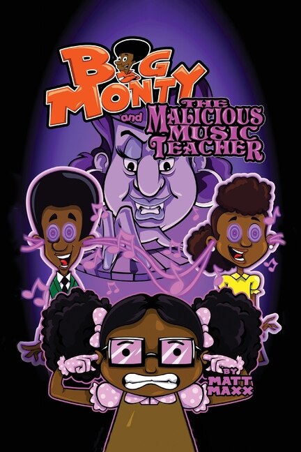 Front cover_Big Monty and the Malicious Music Teacher