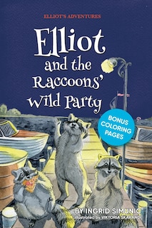 Couverture_Elliot and the Raccoons' Wild Party