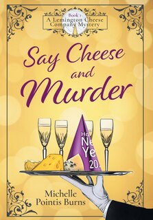 Front cover_Say Cheese and Murder