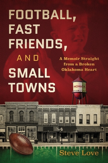 Front cover_Football, Fast Friends, and Small Towns