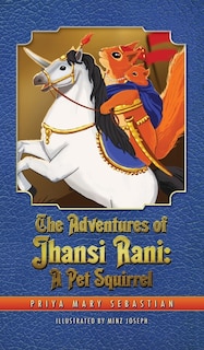 Front cover_The Adventures Of Jhansi Rani