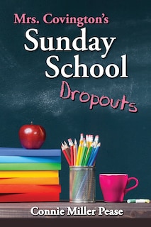 Couverture_Mrs. Covington's Sunday School Dropouts