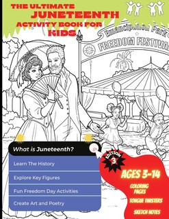 Couverture_The Ultimate Juneteenth Activity Book For Kids & Young Scholars - ELA, U.S. History, and Art Freedom Day Activities for Kids Grades 2 to 6 - Black History