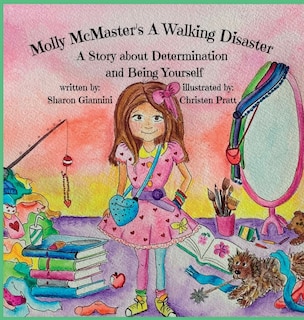 Front cover_Molly McMaster's A Walking Disaster A Story about Determination and Being Yourself