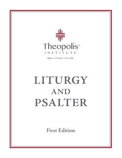 Front cover_Theopolis Liturgy and Psalter