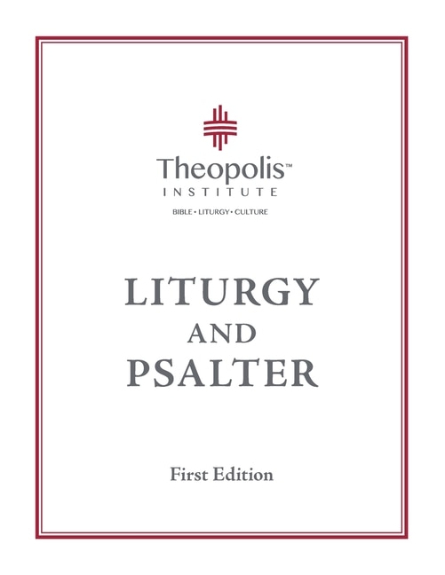 Front cover_Theopolis Liturgy and Psalter