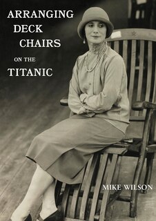 Front cover_Arranging Deck Chairs on the Titanic