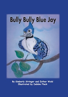 Front cover_Bully Bully Blue Jay