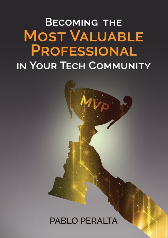 Couverture_Becoming the Most Valuable Professional in Your Tech Community