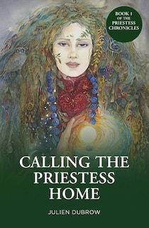 Front cover_Calling The Priestess Home