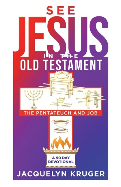 Couverture_See Jesus in the Old Testament (The Pentateuch and Job)