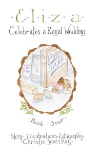 Front cover_Eliza Celebrates a Royal Wedding