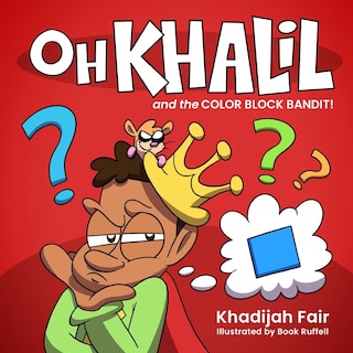 Front cover_Oh Khalil and the Color Block Bandit