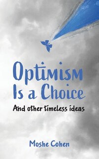 Couverture_Optimism is a Choice and Other Timeless Ideas