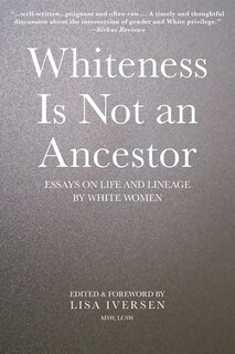 Couverture_Whiteness Is Not an Ancestor