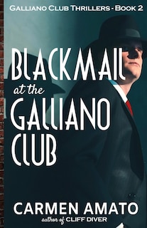 Front cover_Blackmail at the Galliano Club