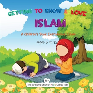 Front cover_Getting to Know & Love Islam