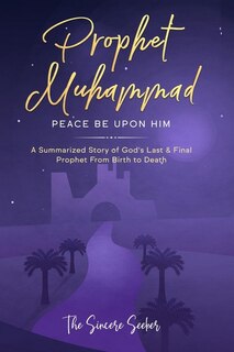 Front cover_Prophet Muhammad Peace Be Upon Him