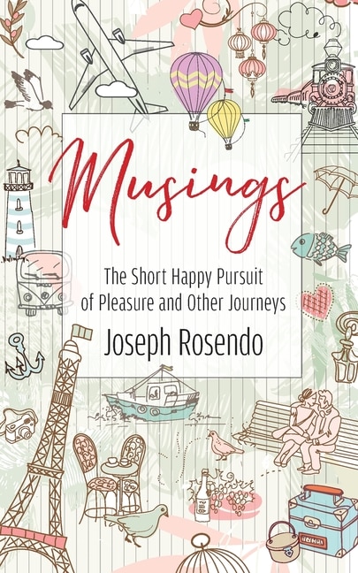 Couverture_Musings - The Short Happy Pursuit of Pleasure and Other Journeys
