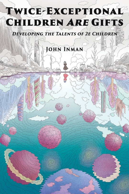 Front cover_Twice-Exceptional Children Are Gifts