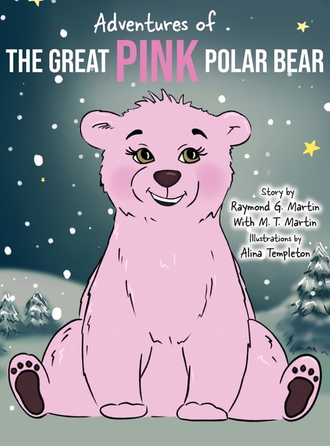 Front cover_Adventures of the Great Pink Polar Bear