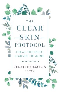 Front cover_The Clear Skin Protocol