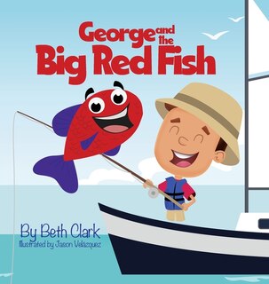 Front cover_George And The Big Red Fish