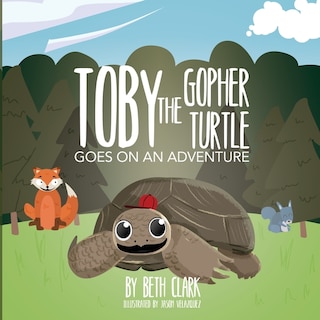 Front cover_Toby the Gopher Turtle Goes on an Adventure