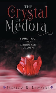 Front cover_The Crystal Of Medora