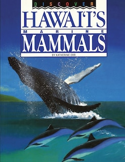 Couverture_Discover Hawai'i's Marine Mammals