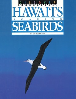 Front cover_Discover Hawai'i's Soaring Seabirds