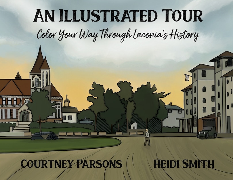 Front cover_An Illustrated Tour Color Your Way through Laconia's History