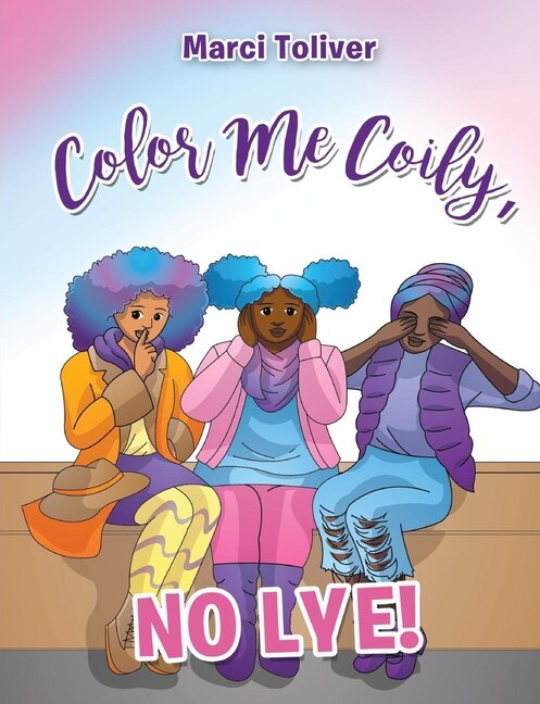 Couverture_Color Me Coily, No LYE! Coloring Book