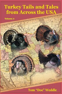 Front cover_Turkey Tails and Tales from Across the USA - Volume 4