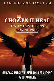 Front cover_ChoZen II Heal, I Am Who God Says I Am