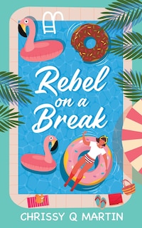 Couverture_Rebel on a Break