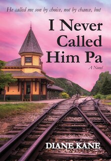 Front cover_I Never Called Him Pa