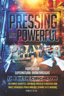Couverture_Pressing Into Powerful Prayer