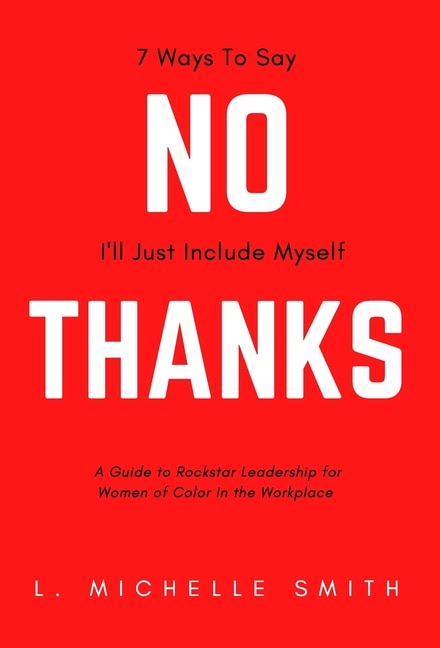 Couverture_No Thanks, 7 Ways to Say I'll Just Include Myself